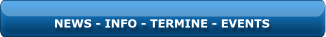 NEWS - INFO - TERMINE - EVENTS